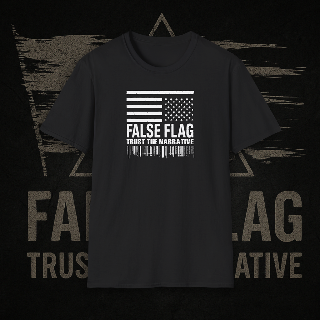 False Flag Apparel - Trust the Narrative Tee