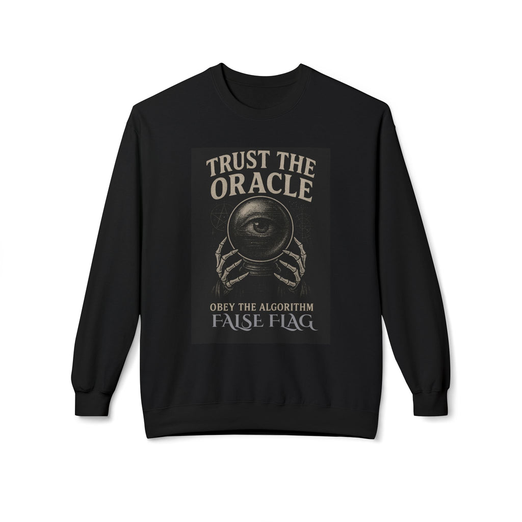 "Trust The Oracle"  - Crew Neck Sweatshirt | False Flag Apparel